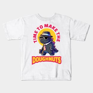 Time To Make The Doughnuts - Funny Work Kids T-Shirt